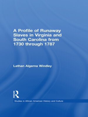 cover image of A Profile of Runaway Slaves in Virginia and South Carolina from 1730 through 1787